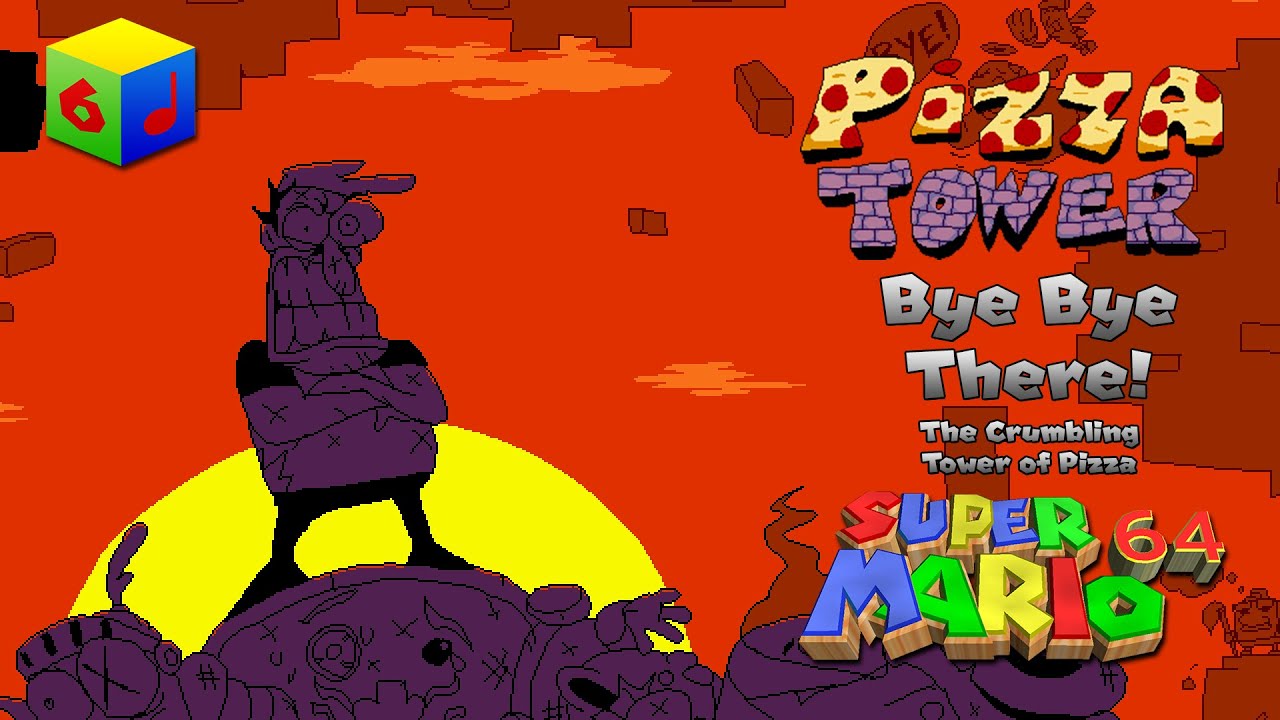 Pizza Tower - Bye Bye There! (The Crumbling Tower of Pizza) | SM64 Remix