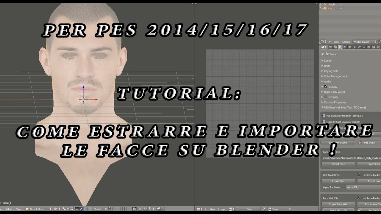 TUTORIAL: COME ESTRARRE ED IMPORTARE FACCE SU BLENDER! (PER PES 2014/2015/2016/2017)