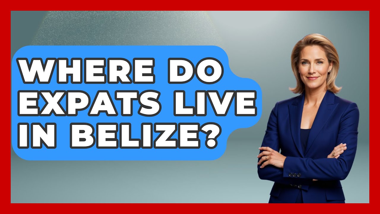 Where Do Expats Live In Belize? - Central America Uncovered