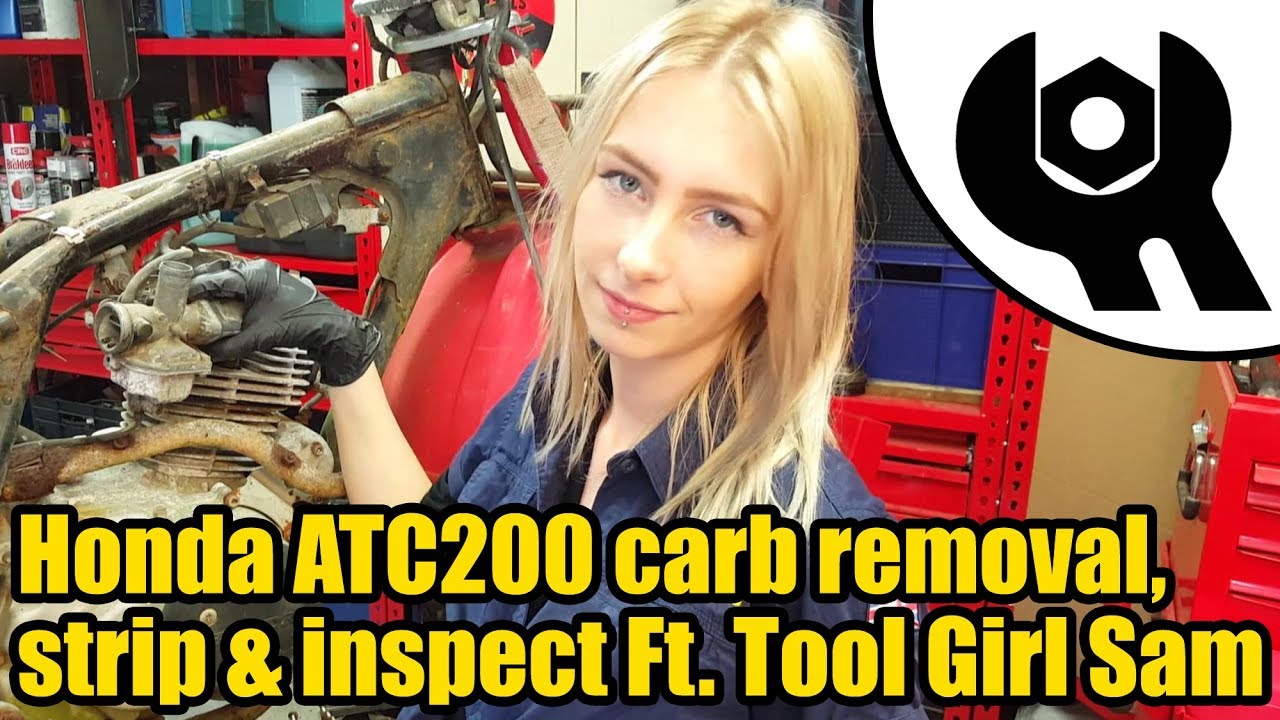 Honda ATC200 carb removal & inspection Ft.Tool Girl Sam #1845