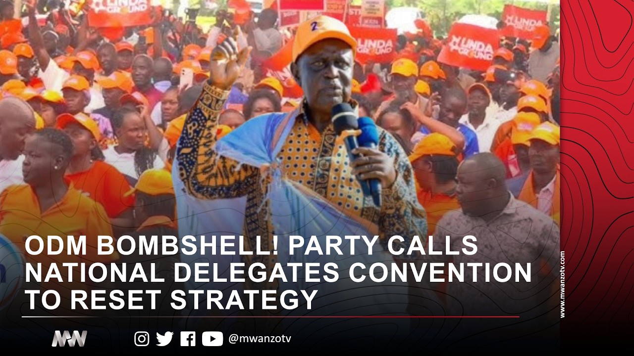 ODM BOMBSHELL! PARTY CALLS NATIONAL DELEGATES CONVENTION TO RESET STRATEGY