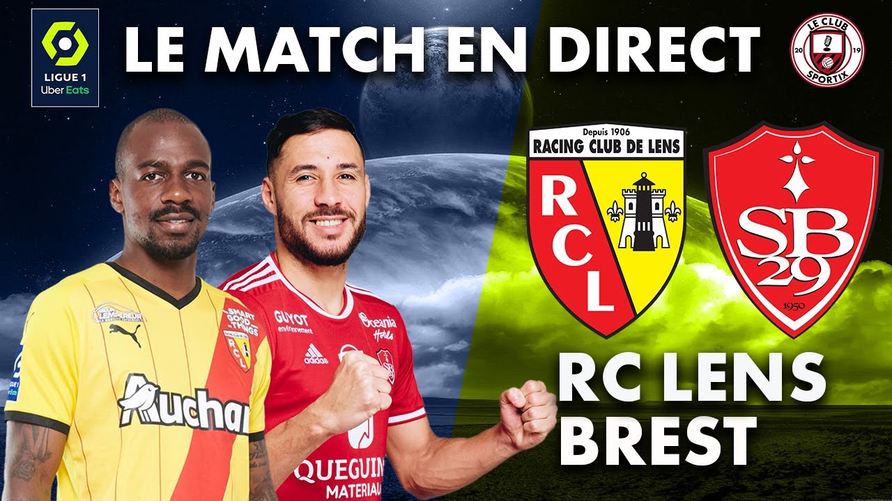 🔥[ LIVE ] : RC LENS-BREST : Le match en direct ! ( Ligue 1 )