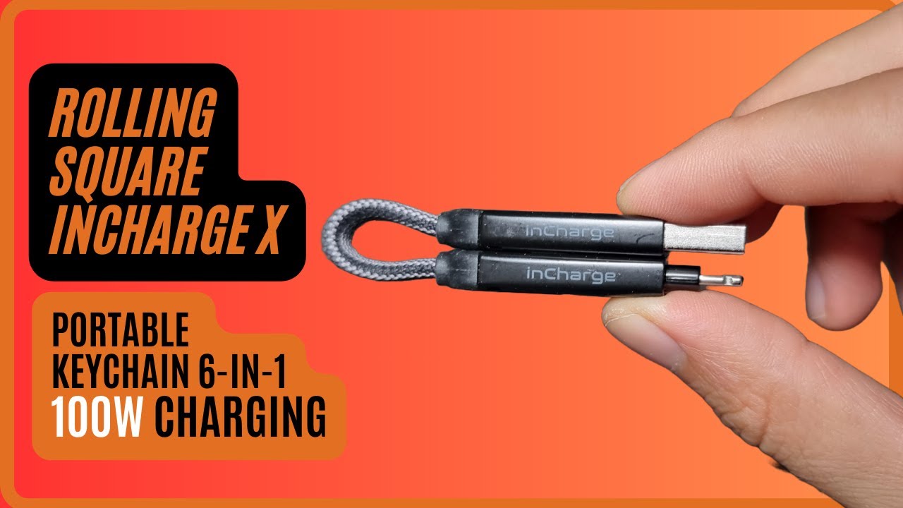 Rolling Square Incharge X : Portable Keychain 6 in 1 Cable with 100W Ultra-Fast Charging Power