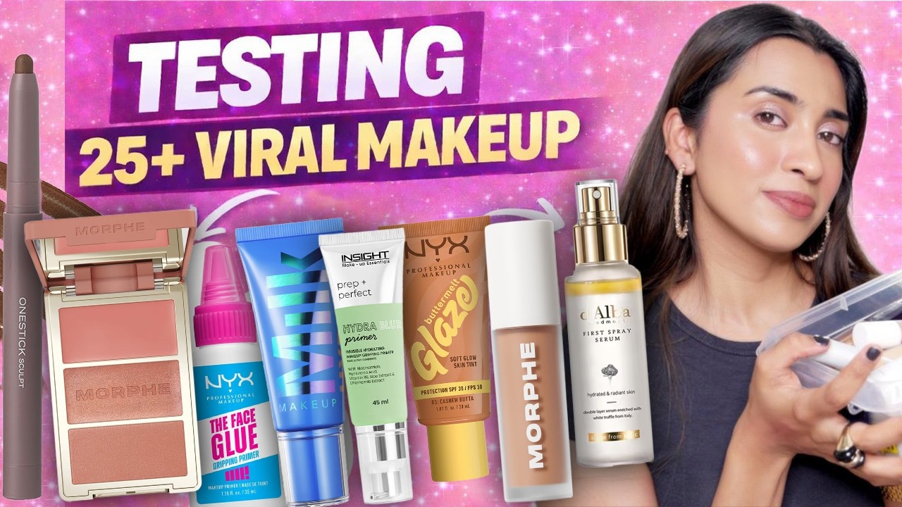 25+ Viral Makeup Products tested | What Is Worth It ? What Is Not Worth The Hype?
