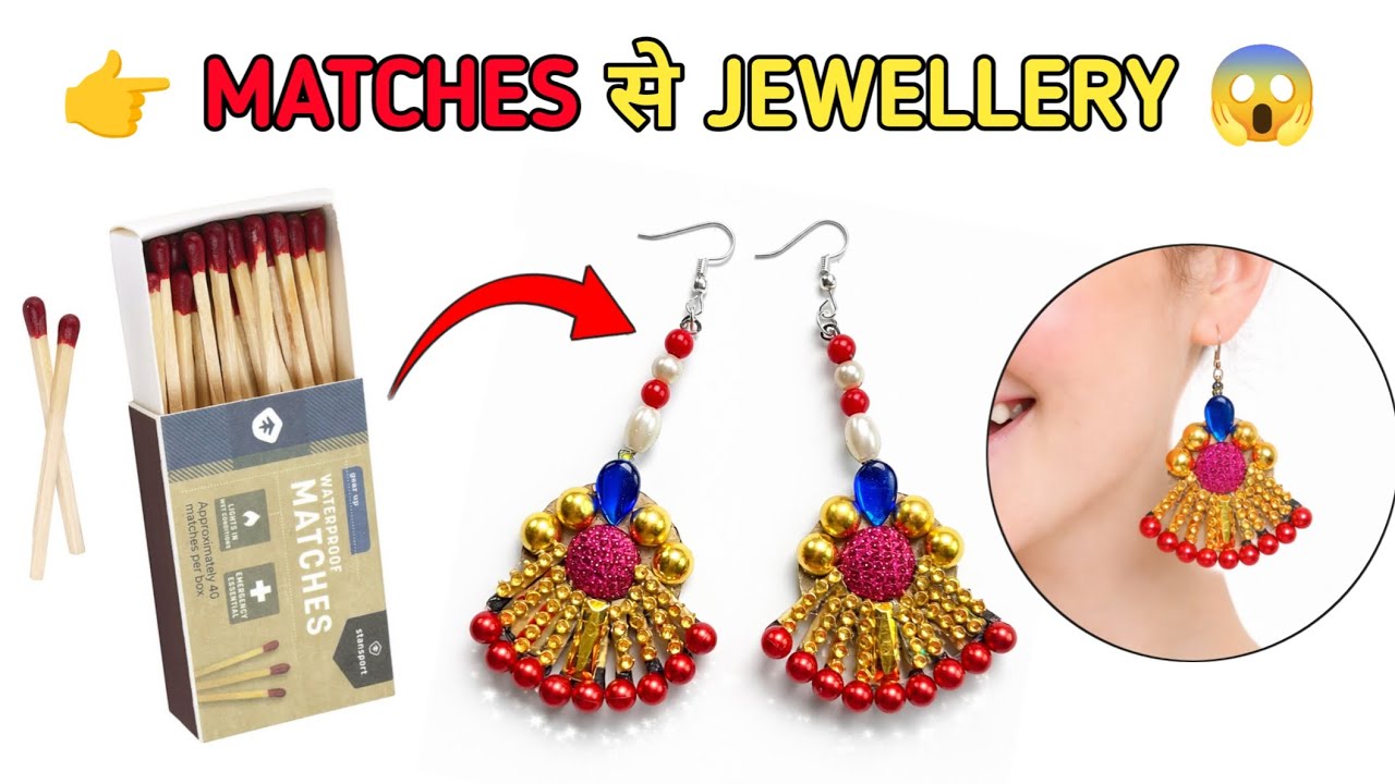 Matches Craft Idea 🔥? माचिस से ट्रेंडिंग Jewellery |MATCHES se JEWELLERY | 
