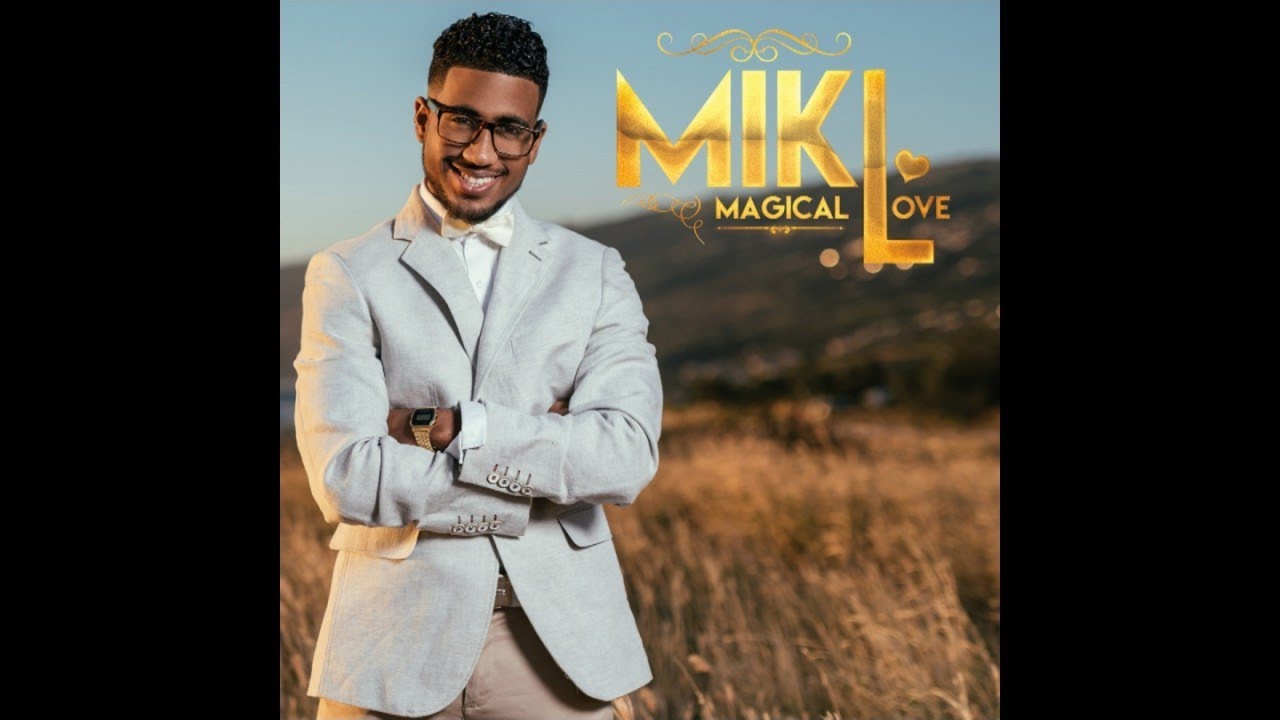 Mikl - Magical Love (Album Complet)