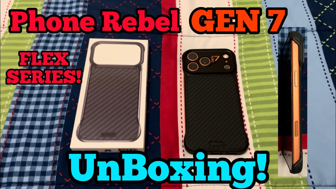 Phone Rebel Case (Flex Series) Gen 7 UnBoxing!