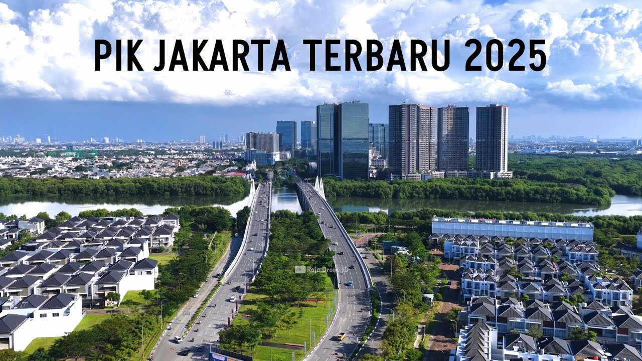 Kawasan Elit PIK 2 Jakarta Terbaru 2025 dilihat dari Udara dengan Drone