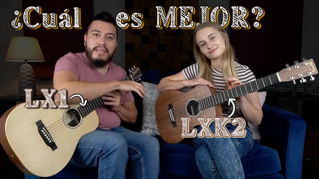 🔥 2 Little MARTIN Frente a Frente LXK2 vs LX1 I ¿Hay MUCHA Diferencia entre ELLAS? 👀