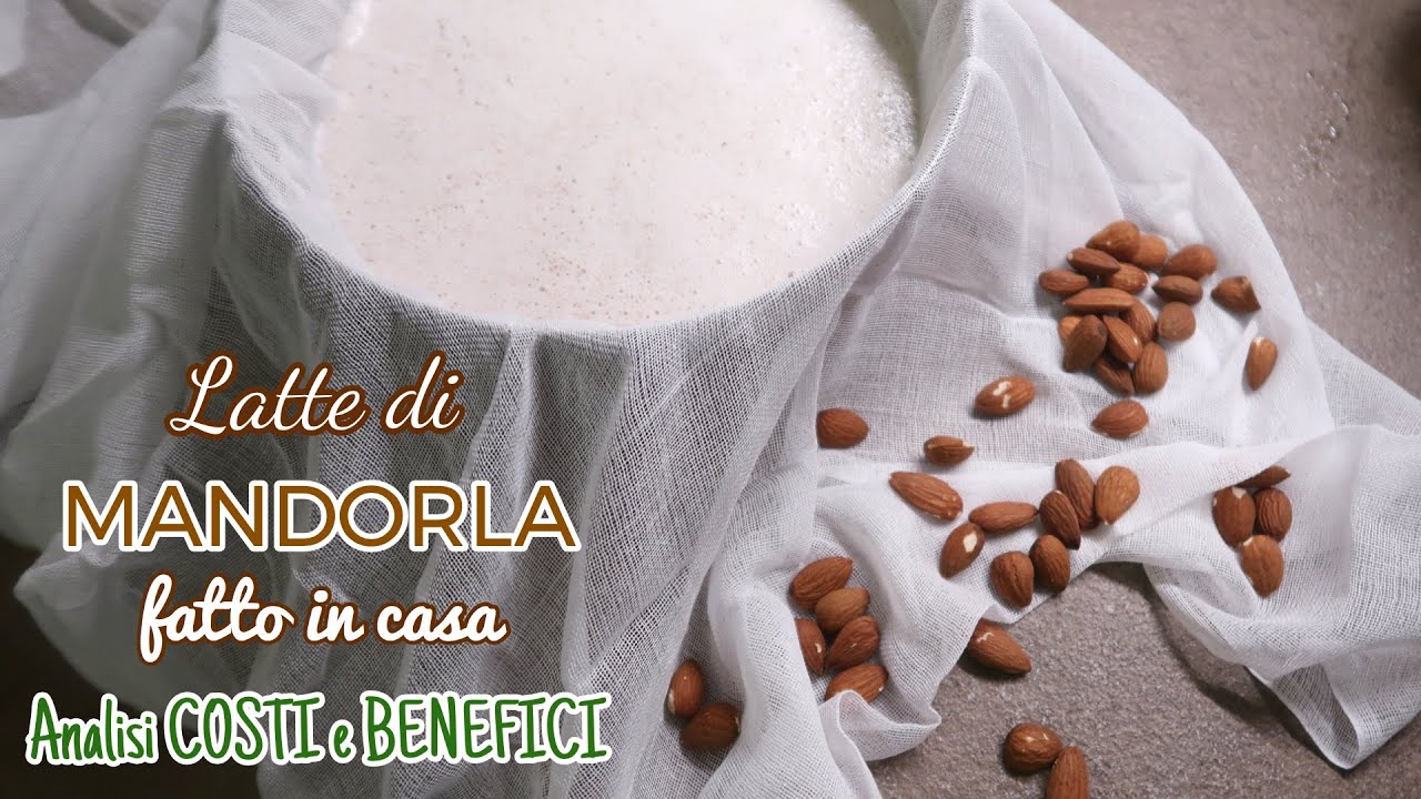 Latte Di Mandorla Fatto in Casa: COME SI FA? CONVIENE?