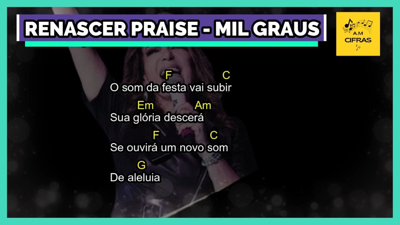 RENASCER PRAISE - MIL GRAUS (LETRA E CIFRA)