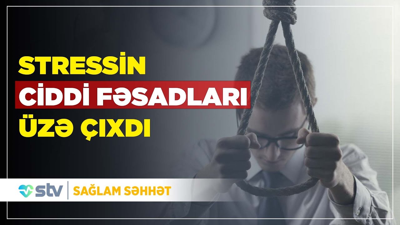 Stress sağlamlığımıza necə təsir edir?