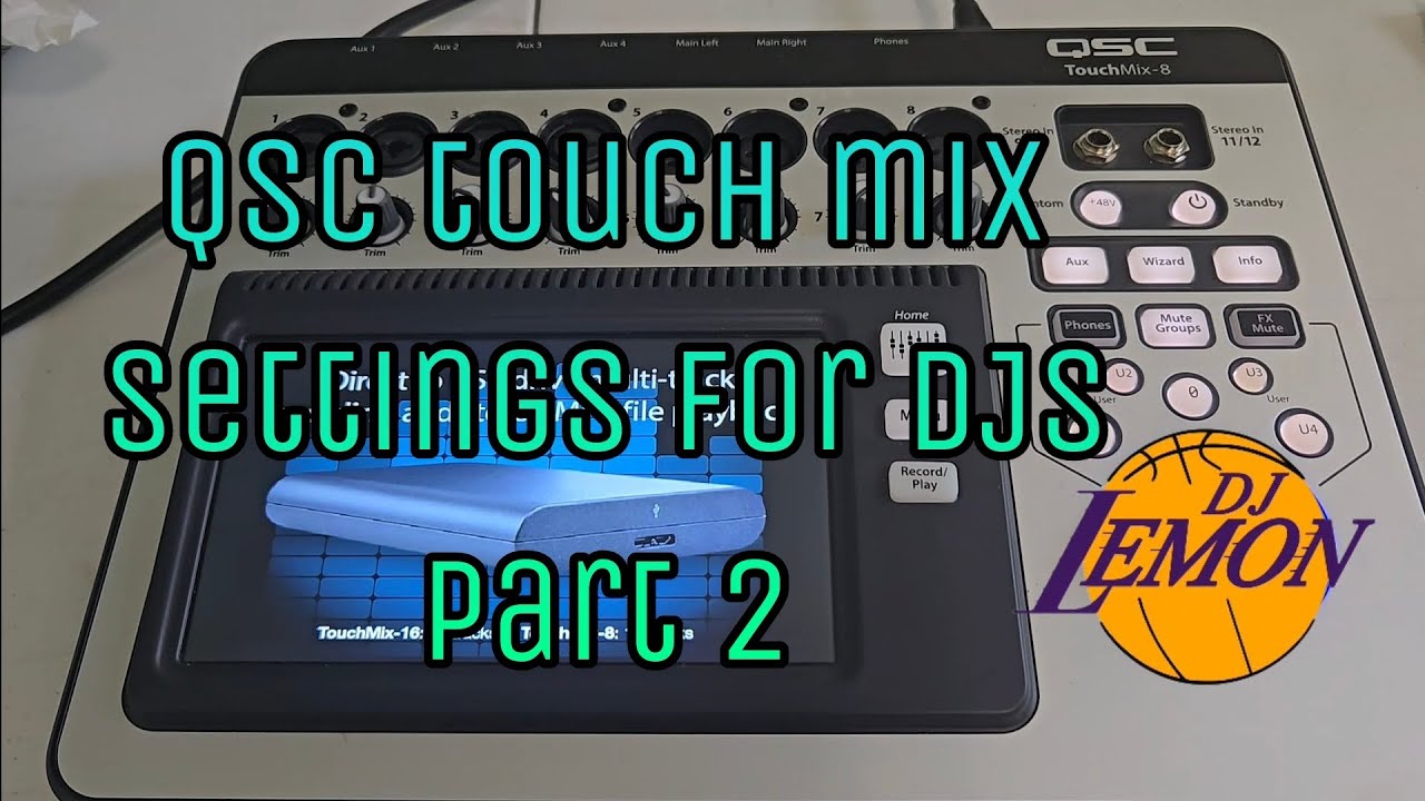 Touchmix settings for a dj part 2 settings up aux