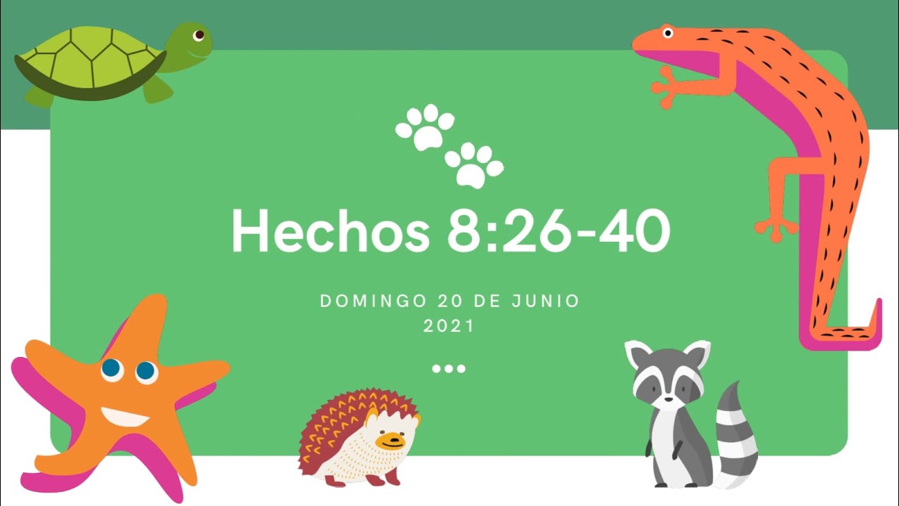 Hechos 8. 26-40 - Clase de Niños 20/06/2021
