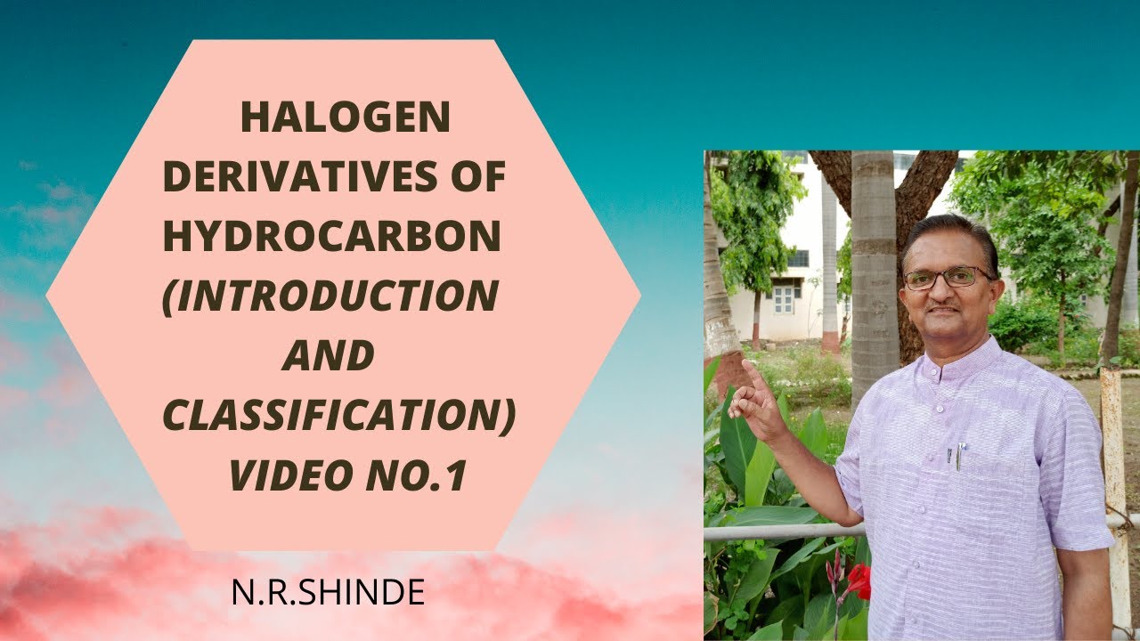 Halogen Derivatives Of Hydrocarbons | Introduction And Classification | (12th Board + NCERT)