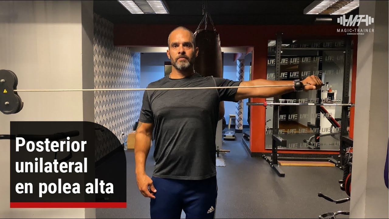 POSTERIOR UNILATERAL EN POLEA ALTA