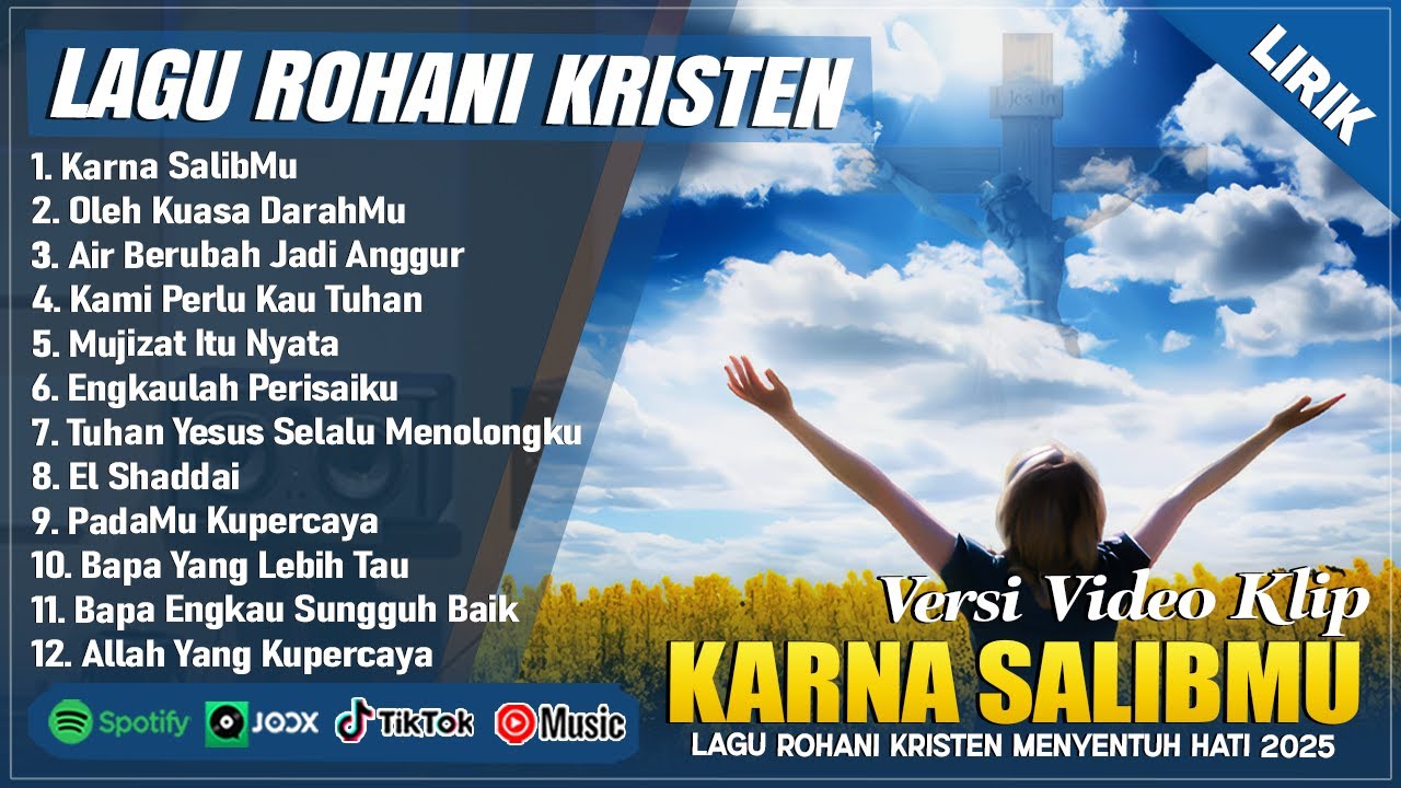 KARNA SALIBMU - LAGU PUJIAN PALING MENYENTUH HATI 2025 || LAGU ROHANI KRISTEN TERBARU 2025 (LIRIK)