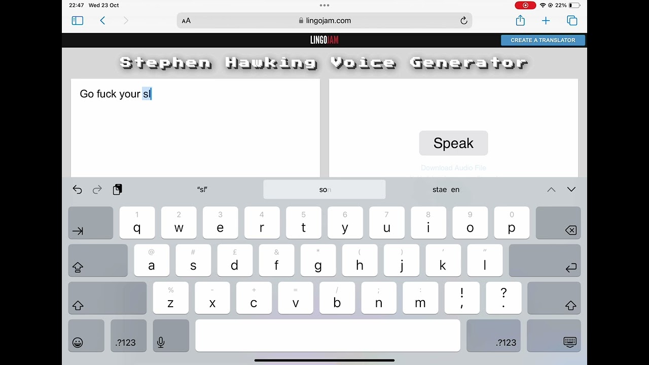 Using a Stephen Hawking voice generator to make him swear