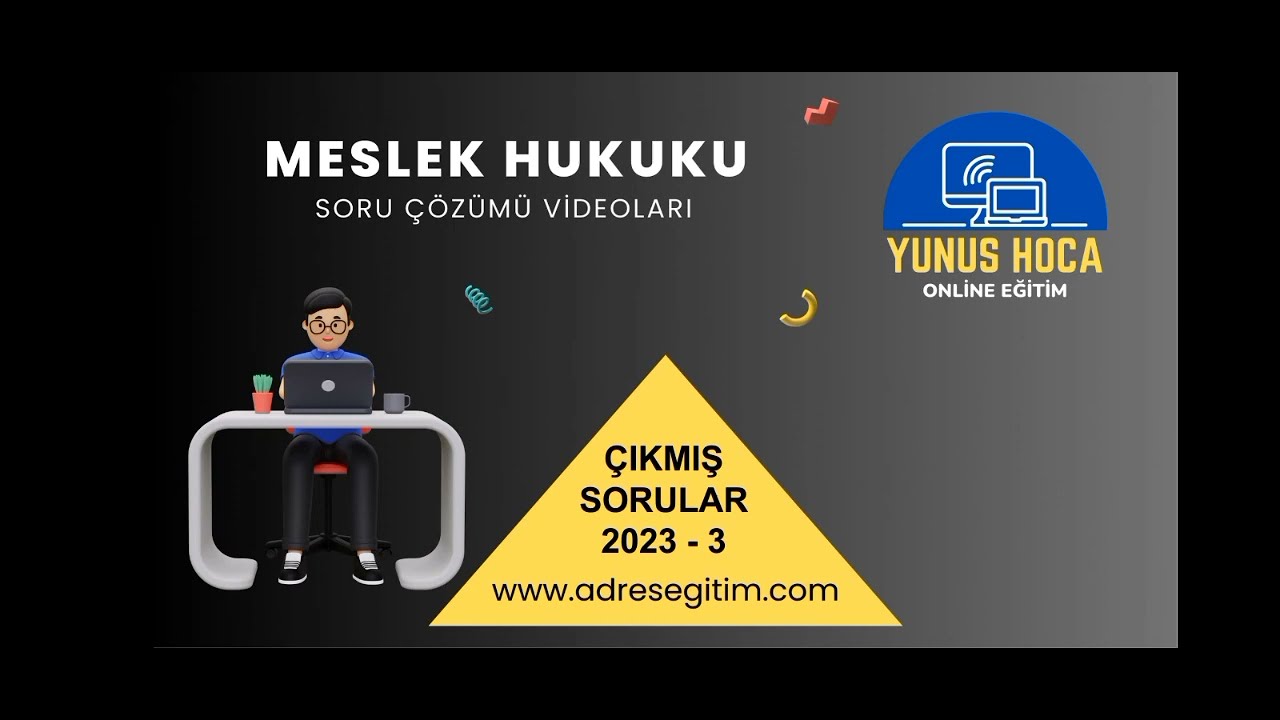 SGS 2023 -3 MESLEK HUKUKU ÇIKMIŞ SORU ÇÖZÜMLERİ