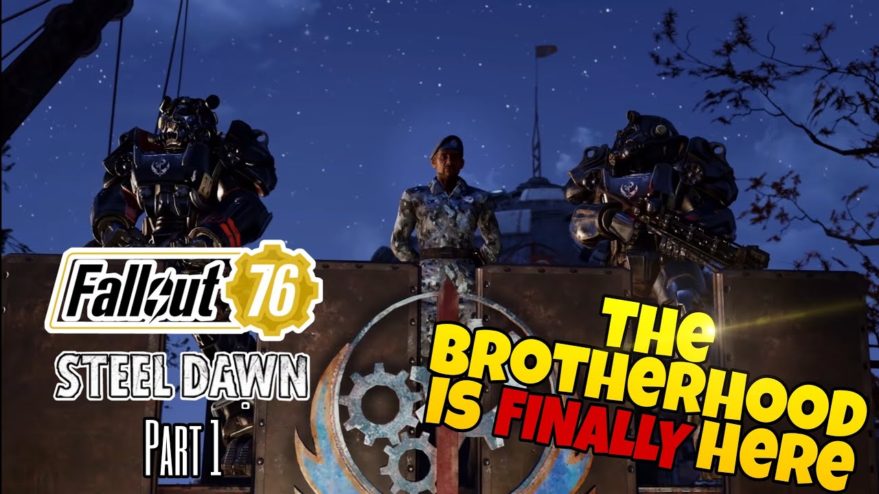 TRYING TO JOIN THE BROTHERHOOD! - Fallout 76 Steel Dawn Update Gameplay Part 1