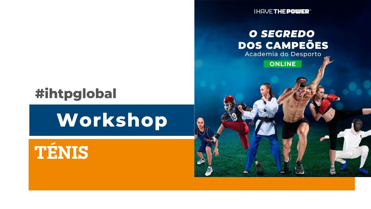 Workshop O SEGREDO DOS CAMPEÕES - Ténis - com Luis Amado e Frederico Gil