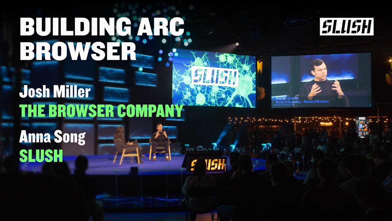 The Arc of Computing — Revival of Browsers | Josh Miller (The Browser Company) & Anna Song (Slush)