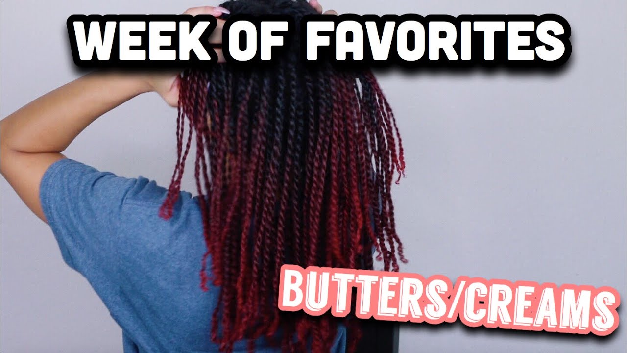 My Favorite Butters/Creams For Natural Hair