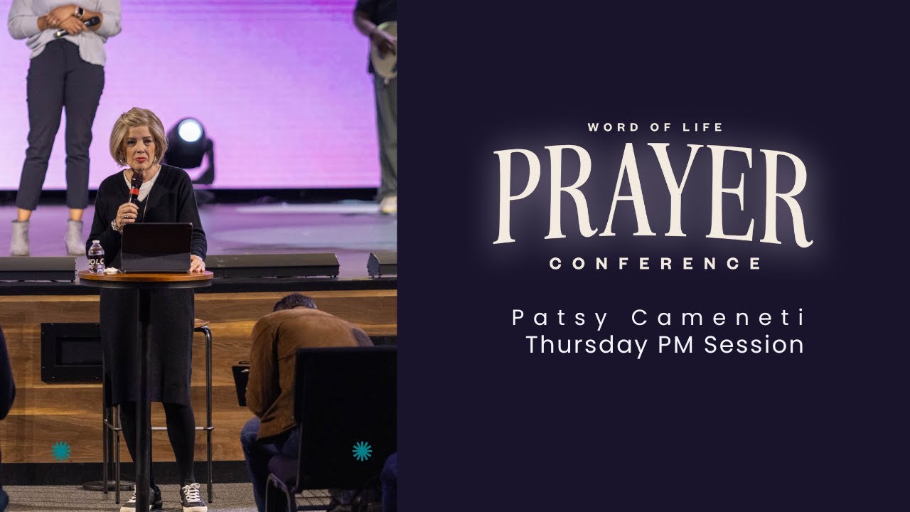 Prayer Conference 2025  | Thursday PM  |  Patsy Cameneti