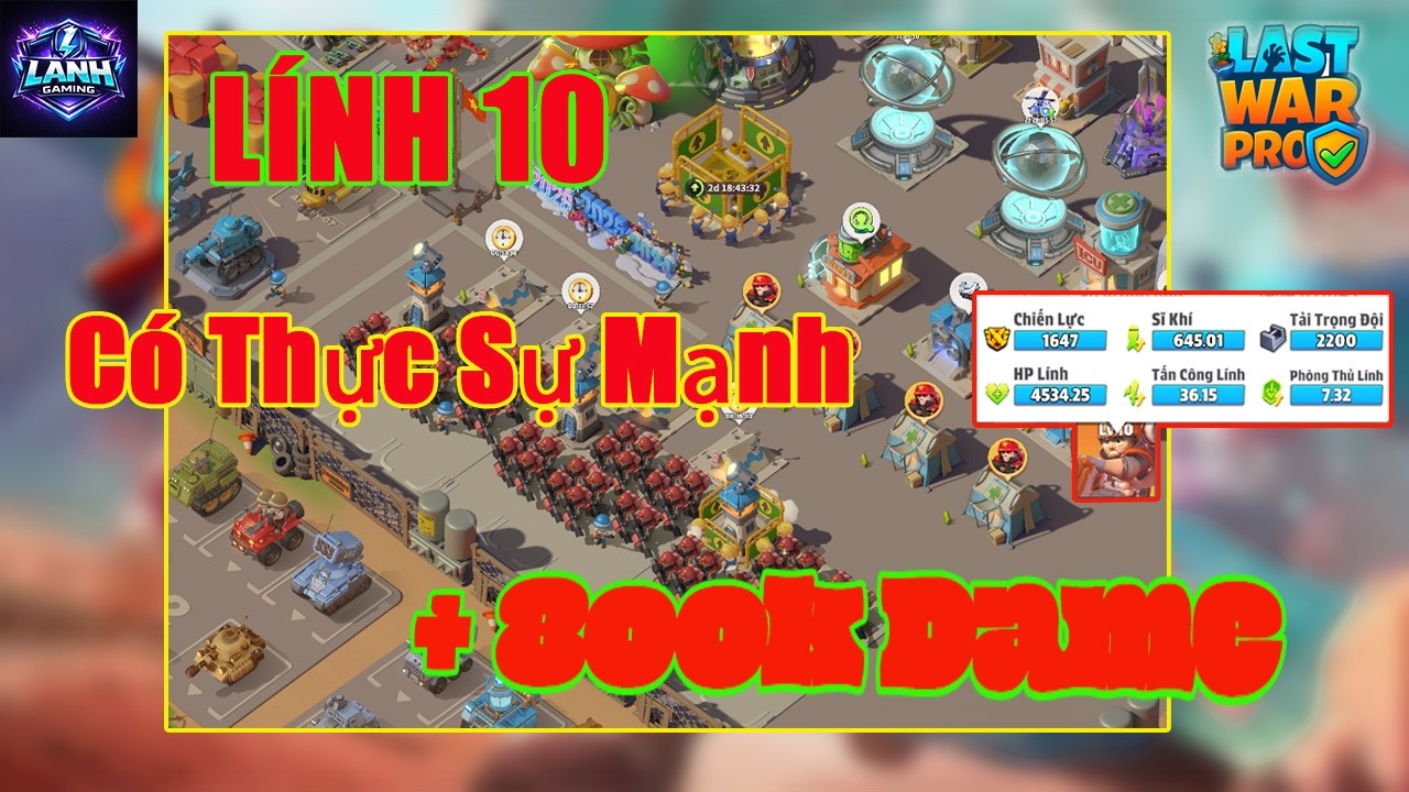 Last War | Review Lính 10 – Có thực sự mạnh như lời đồn?