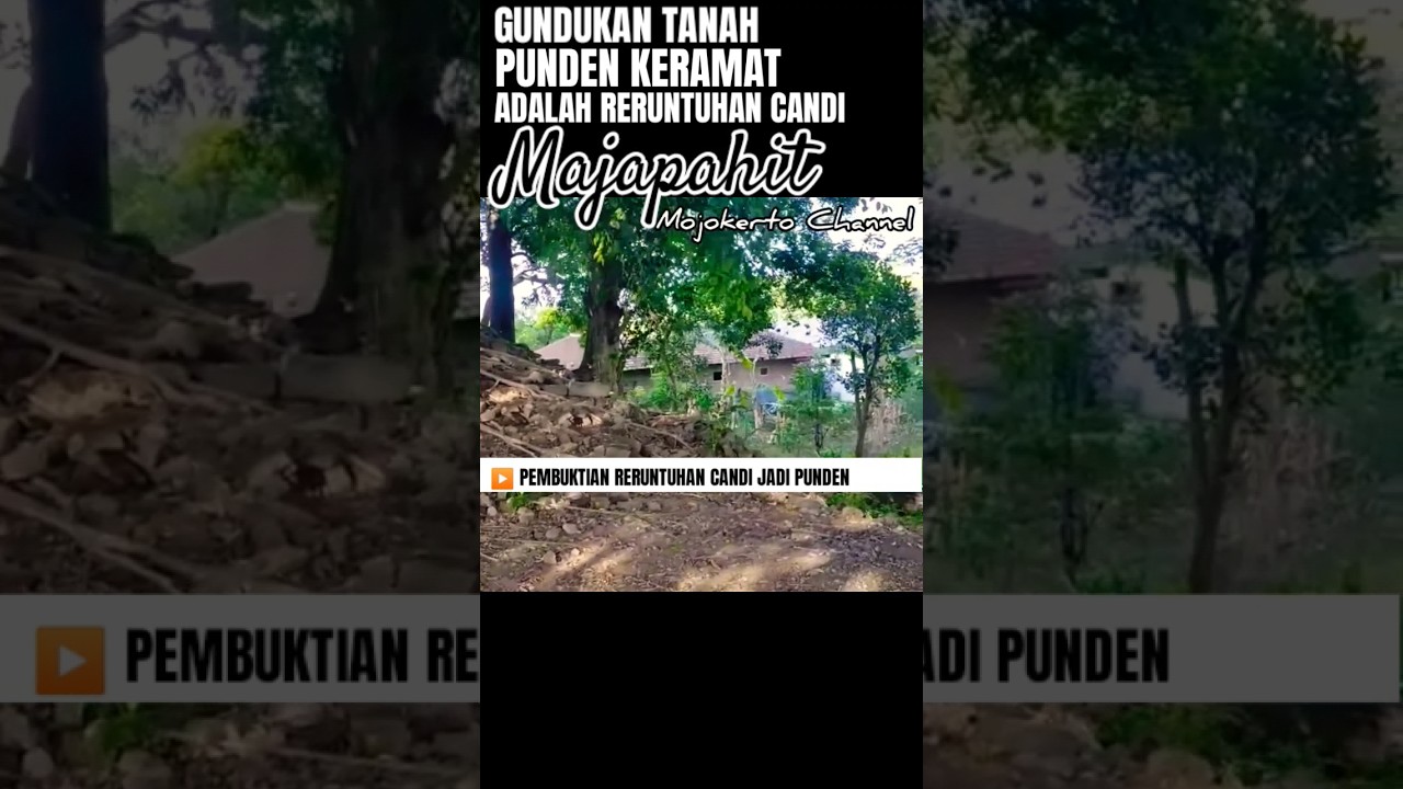 PUNDEN KERAMAT INI DULUNYA SEBUAH CANDI MAJAPAHIT LOKASI JAUH DARI TROWULAN MOJOKERTO #candi #punden