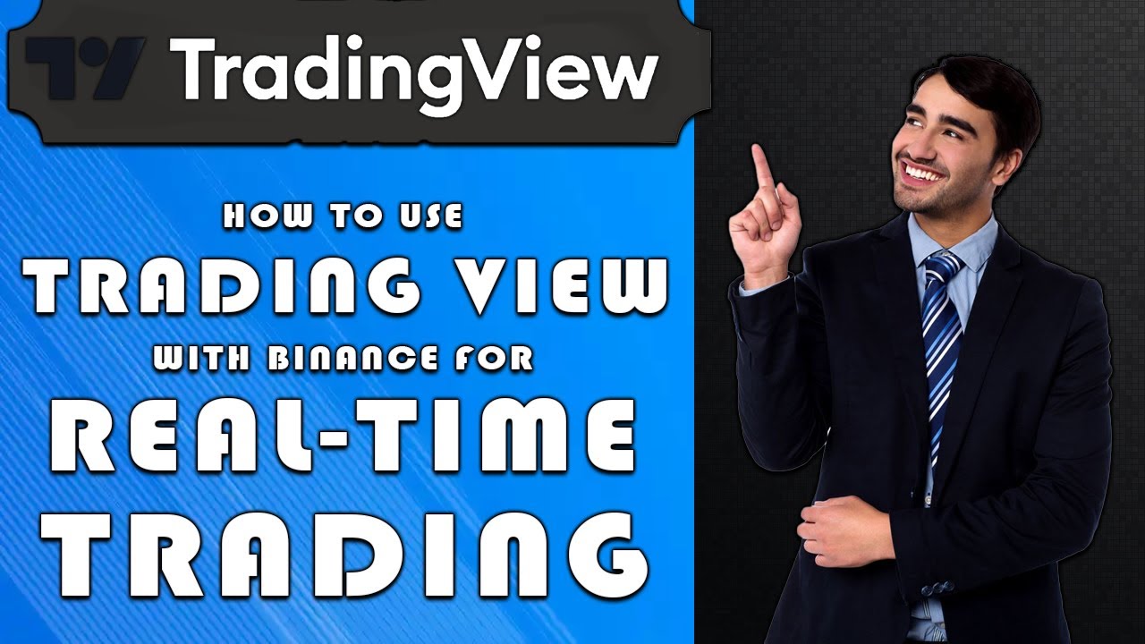 How to Use TradingView with Binance for Real-Time Trading (2025)