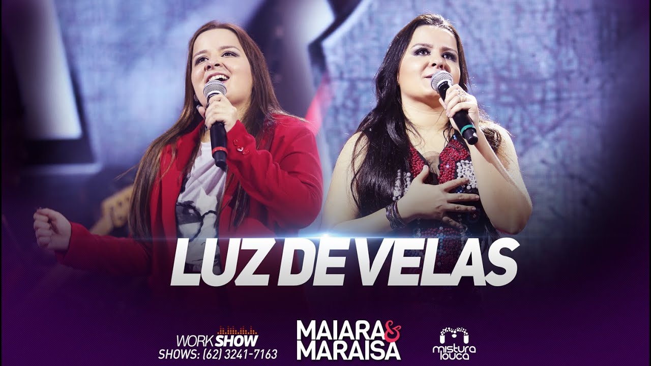 Maiara & Maraisa - Luz de Velas (Ao Vivo em Goi&acirc;nia)