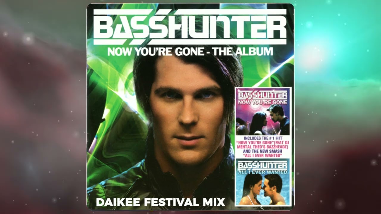 Basshunter - Now You're Gone (Daikee Festival Remix)