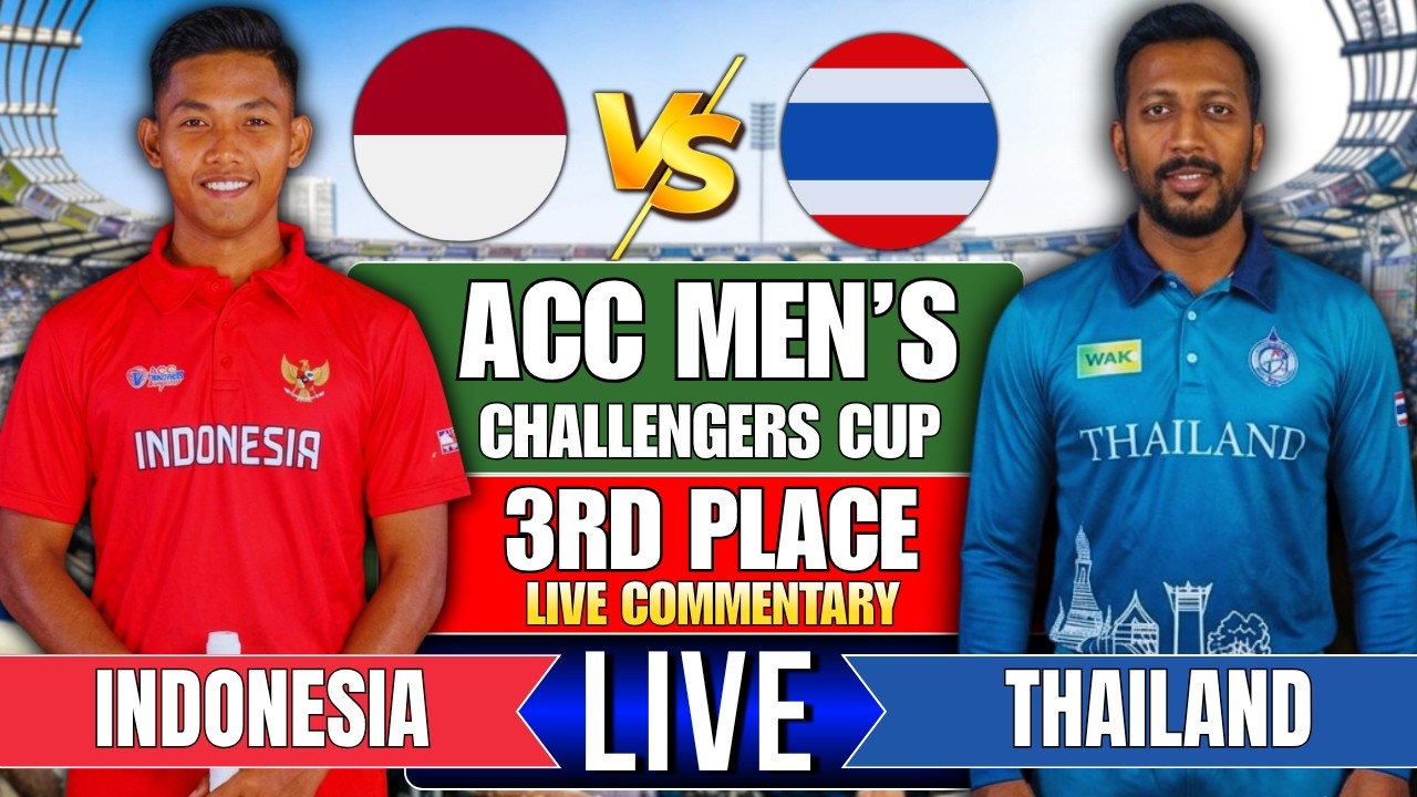 INDONESIA vs THAILAND LIVE | INA vs THA - ACC MEN CHALLENGERS CUP 2026
