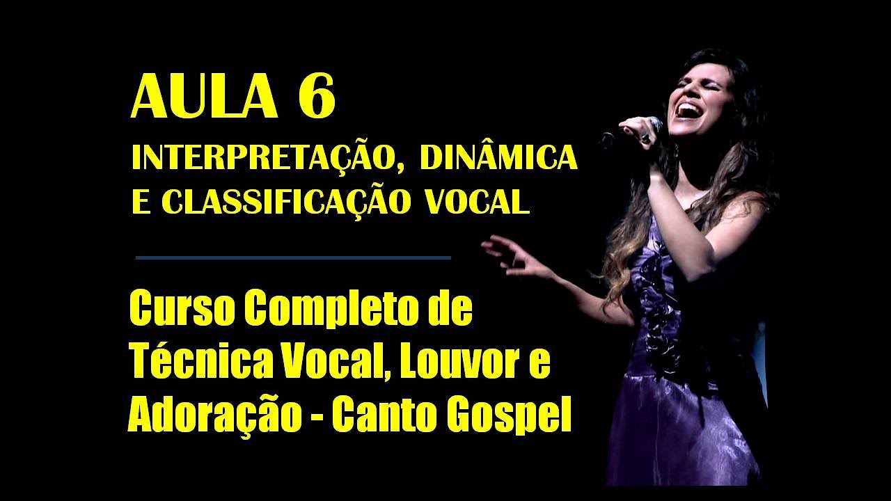 AULA DE CANTO GOSPEL PARA INICIANTES #6 TÉCNICA VOCAL Nível Básico CURSO GRATUITO Interpretação