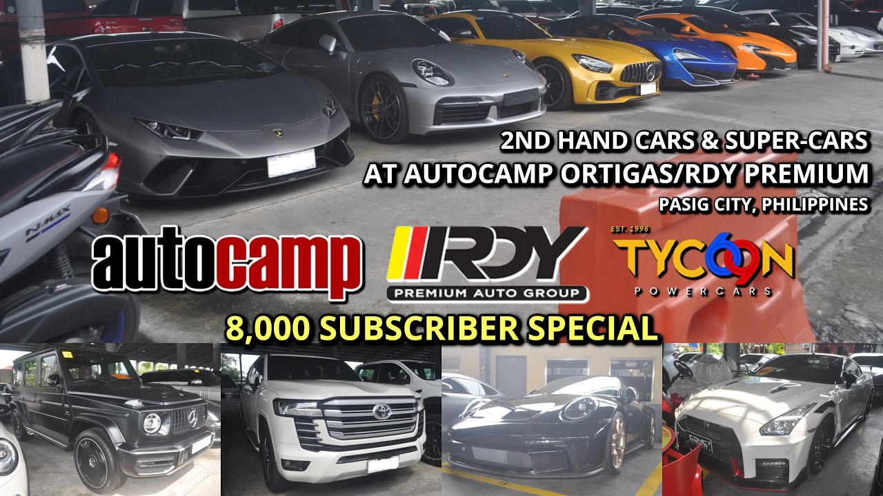 2nd Hand Cars & Supercars at AutoCamp Ortigas/RDY Premium Cars | Pasig City Philippines | 8️⃣K SUBS