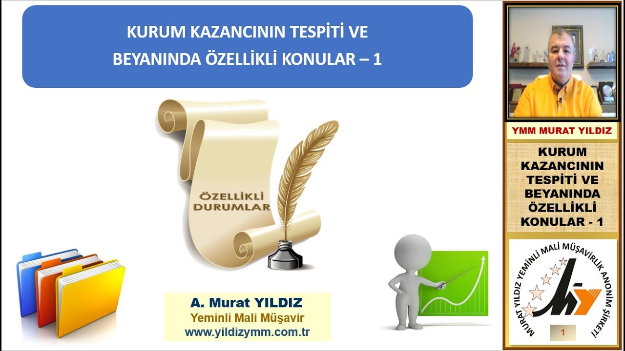 6- KURUM KAZANCININ TESPİTİ VE BEYANINDA ÖZELLİKLİ KONULAR - 1