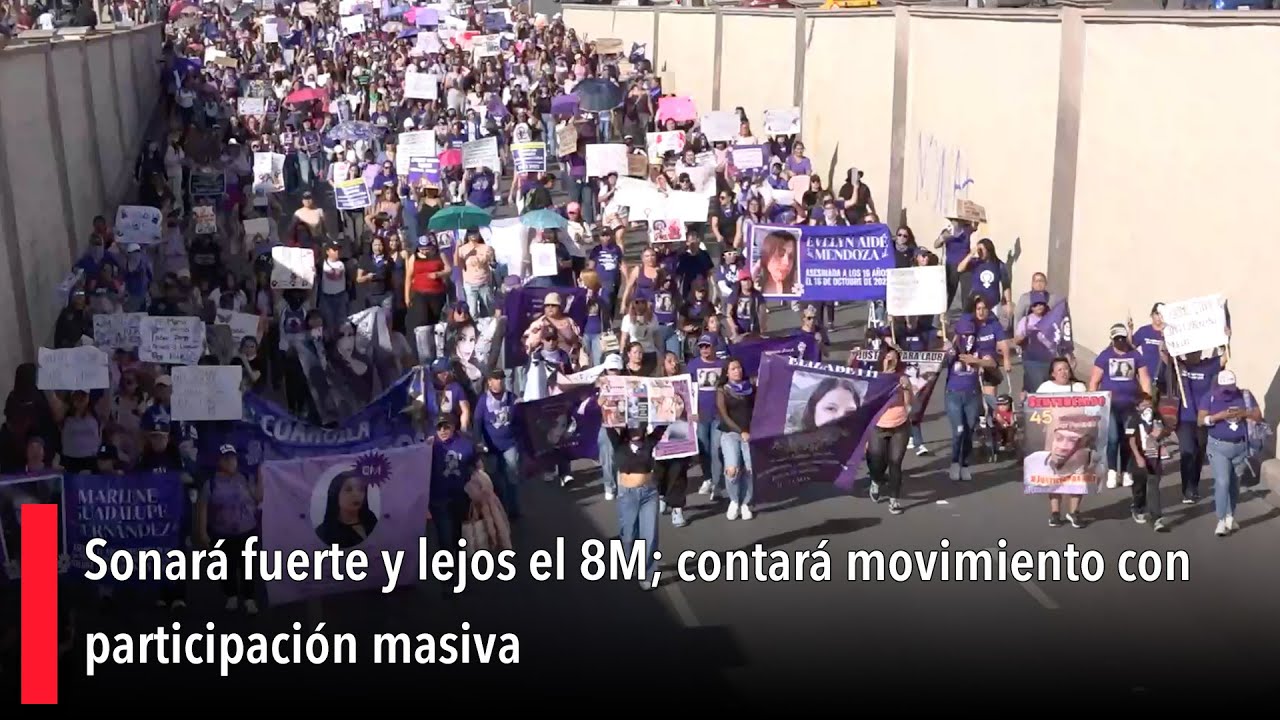 Sonará fuerte y lejos el 8M; contará movimiento con participación masiva