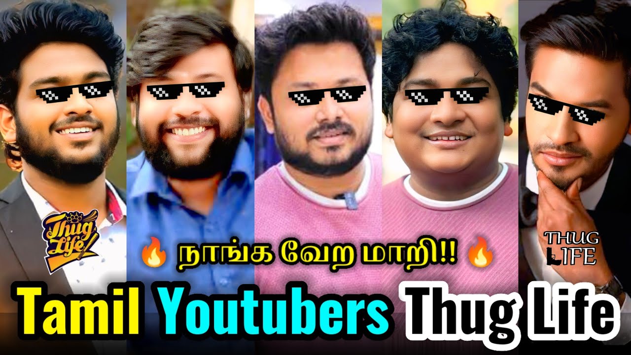 Tamil Youtubers - THUG LIFE | VJ Siddhu | Harshath Khan | Parithabangal | Madan Gowri | A2D