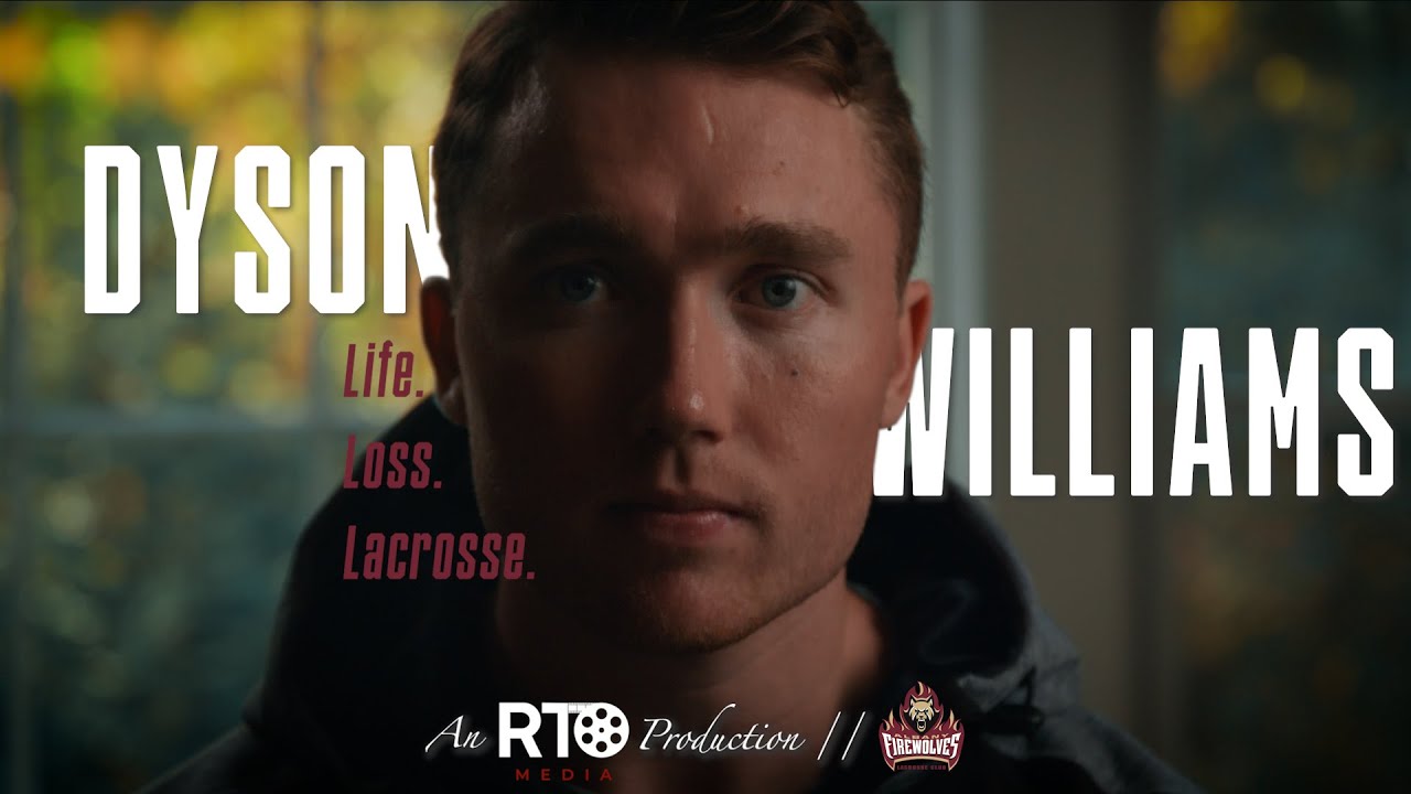Dyson Williams: Life. Loss. Lacrosse.