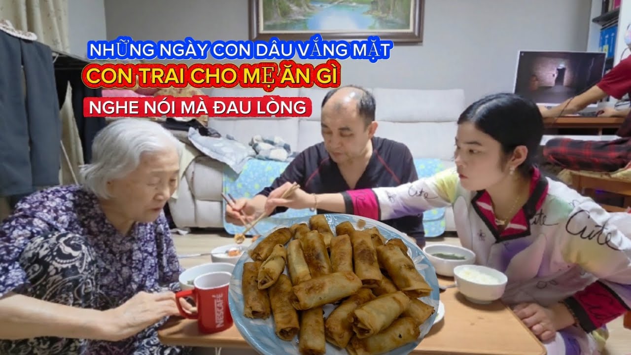 [CSHQ] Những Ngày Con Dâu Vắng Mặt Con Trai Cho Mẹ Ăn Gì Nghe Nói MÀ Đau Lòng Muốn Khóc #food 