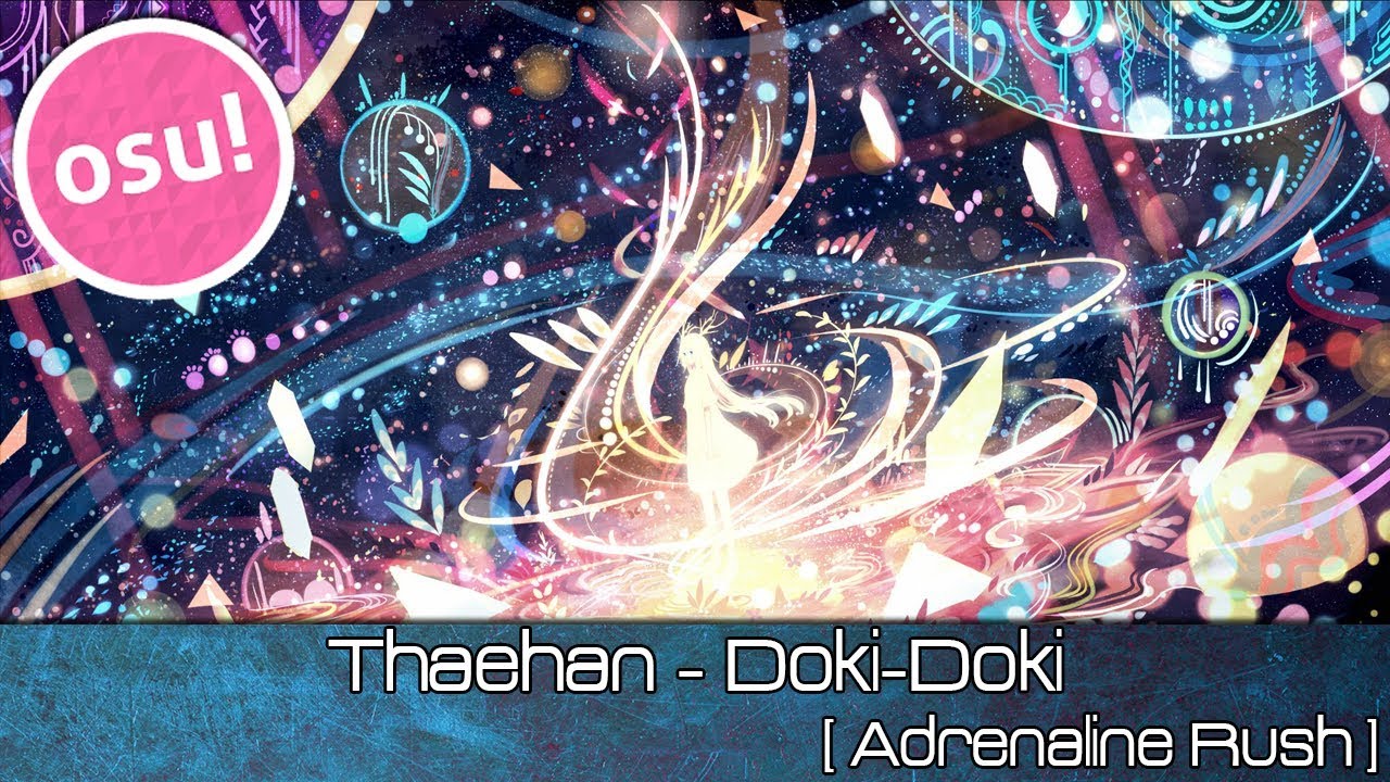 osu! - Thaehan - Doki-Doki [Adrenaline Rush] - Played by Doomsday