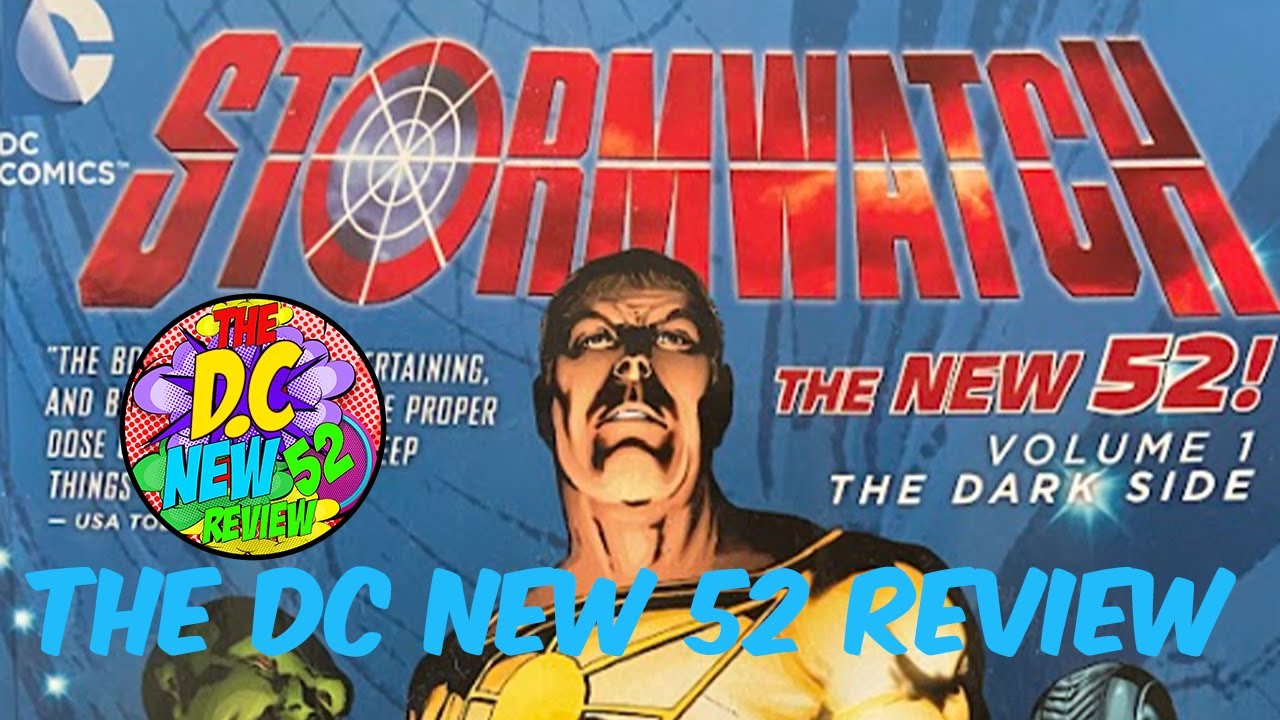 The DC New 52 Review-Stormwatch Vol.1 Review