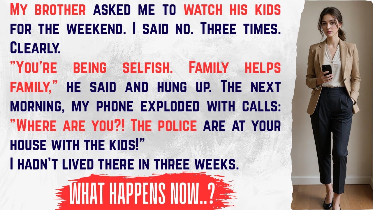 I Told My Brother No — He Dropped His Kids Off Anyway