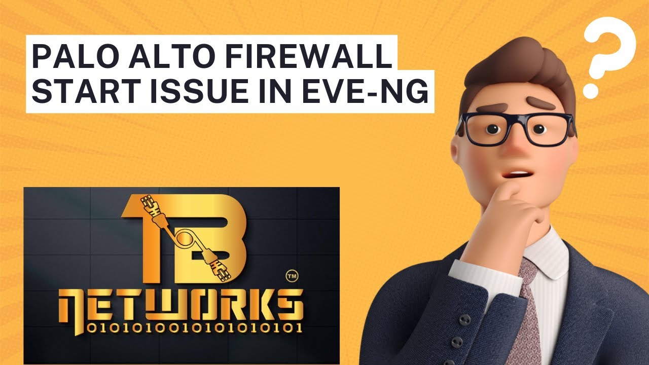 EVE-NG | How to solve Palo Alto firewall start issue in EVE-NG | #tbnetworks #tungabadranetworks