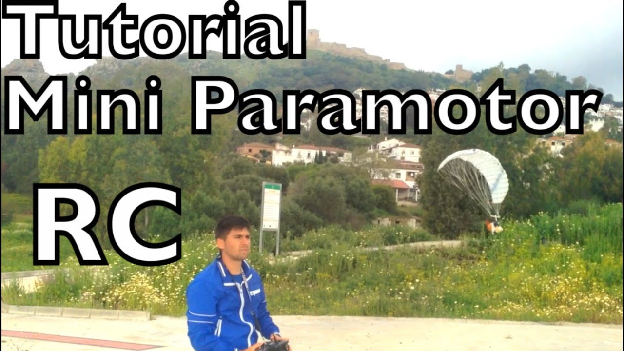 Tutorial Mini Paramotor RC