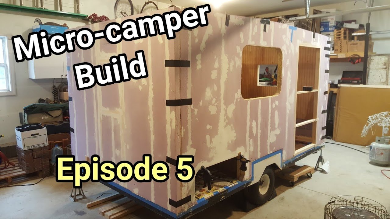 Micro Camper Build - Episode 5