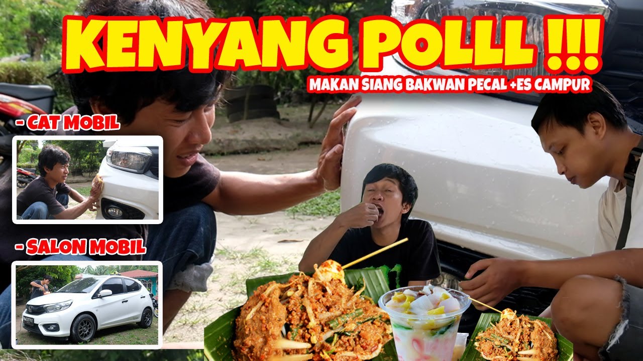 MAKAN MIE PECAL BAKWAN SAMBIL MEMPERBAIKI CAT MOBIL YANG SUDAH KUSAM
