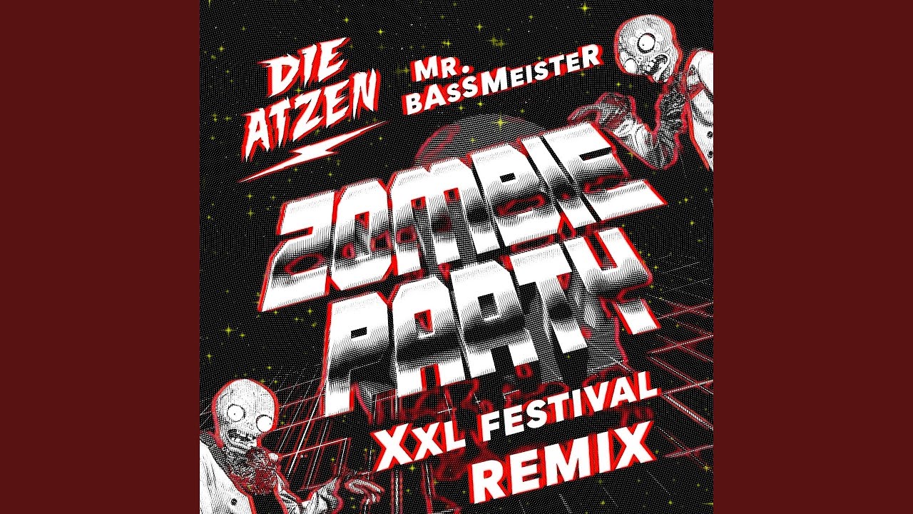 Zombie Party (XXL Festival Remix)
