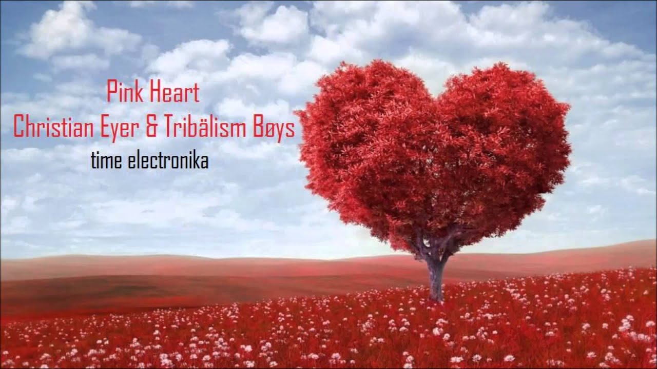 Christian Eyer & Tribalism Boys - Pink Heart [time elettronika]